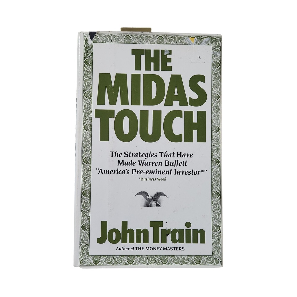The‎ Midas Touch By John Train 1987 Warren Buffett Strategies Book Investing